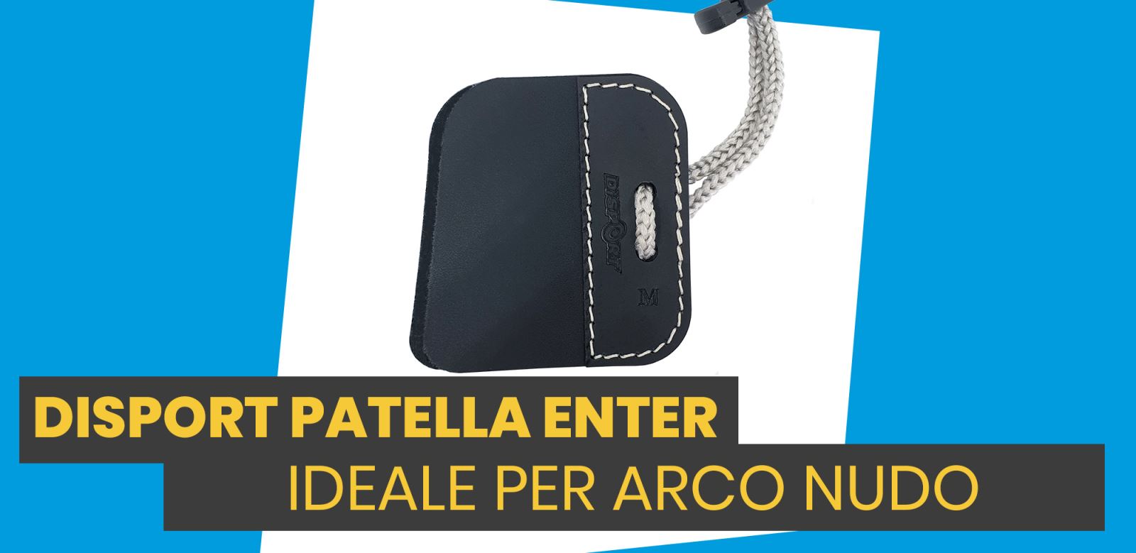 Disport Patella per Arco Nudo